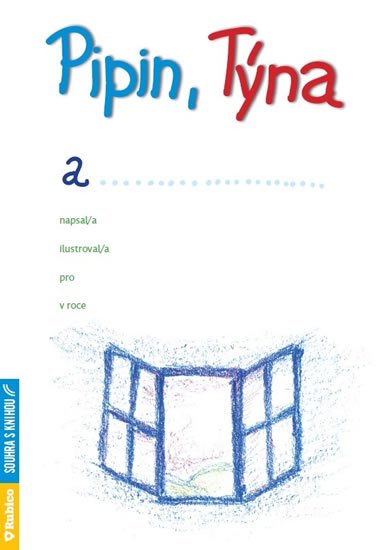 Mrkvičková Iva: Pipin, Týna a…