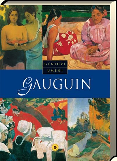 neuveden: Gauguin - Géniové umění