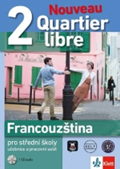 neuveden: Quartier libre Nouveau 2 – učebnice s pracovním sešitem + 2CD neuveden: Quartier libre Nouveau 2 – učebnice s pracovním sešitem + 2CD