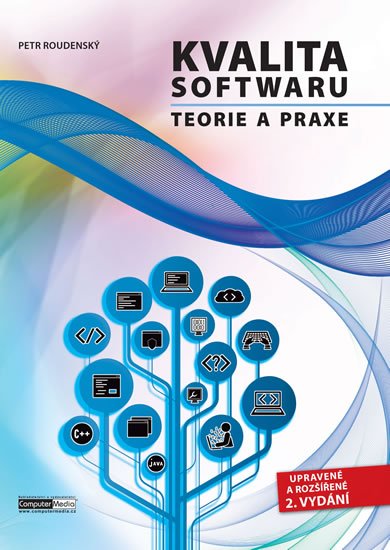 Roudenský Petr: Kvalita software - Teorie a praxe Roudenský Petr: Kvalita software - Teorie a praxe
