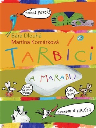 Dlouhá Bára: Tarbíci a Marabu