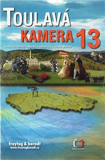 Toušlová Iveta: Toulavá kamera 13 Toušlová Iveta: Toulavá kamera 13