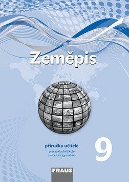 Hanus Martin: Zeměpis 9 pro ZŠ a víceletá gymnázia - Příručka učitele