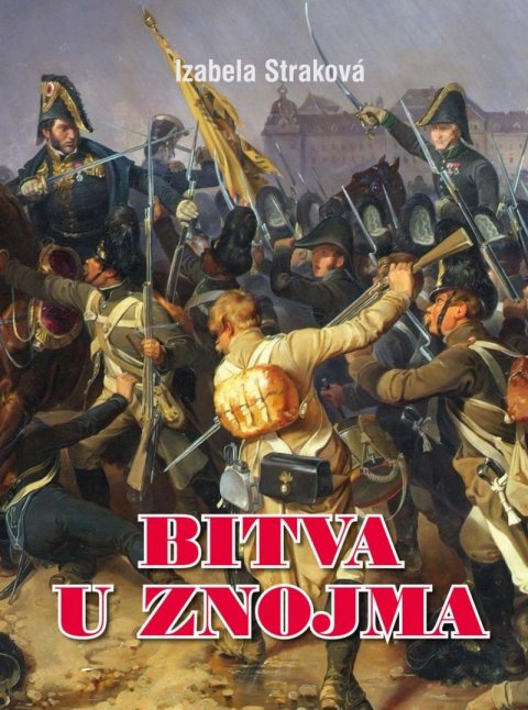 Straková Izabela: Bitva u Znojma