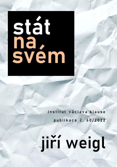 Weigl Jiří: Stát na svém Weigl Jiří: Stát na svém