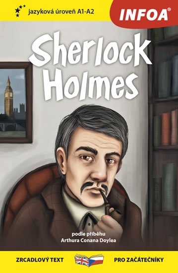 Doyle Arthur Conan: Sherlock Holmes - Zrcadlová četba (A1-A2) Doyle Arthur Conan: Sherlock Holmes - Zrcadlová četba (A1-A2)