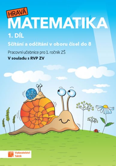 neuveden: Hravá matematika 1 - pracovní učebnice - 1. díl (nové, přepracované vydání) neuveden: Hravá matematika 1 - pracovní učebnice - 1. díl (nové, přepracované vydání)