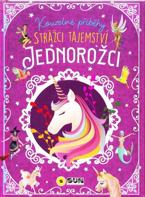 Forero María: Kouzelné příběhy Strážci tajemství - Jednorožci