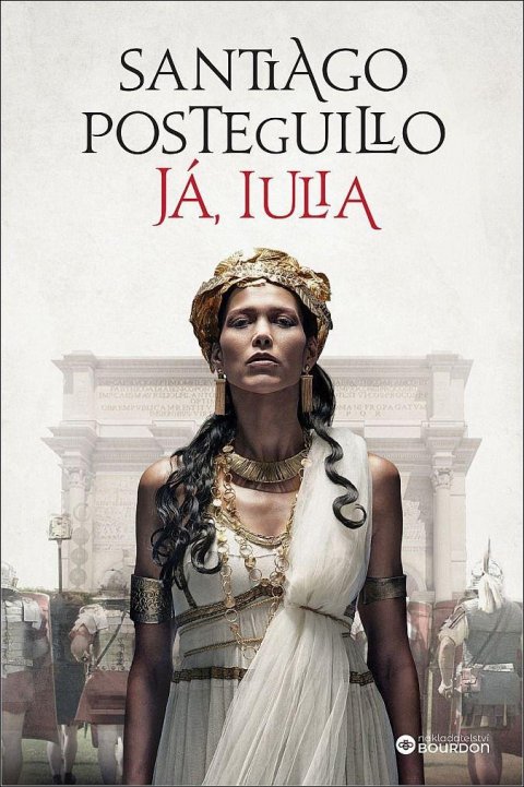 Posteguillo Santiago: Já, Iulia