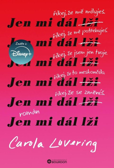 Lovering Carola: Jen mi dál lži