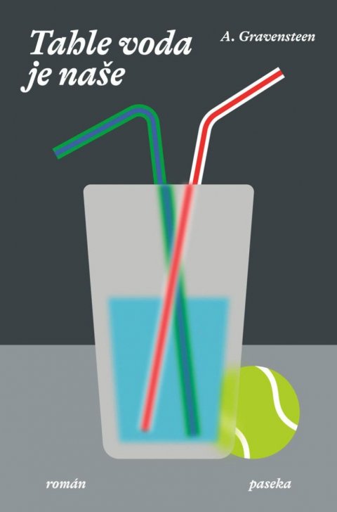 Gravensteen A.: Tahle voda je naše