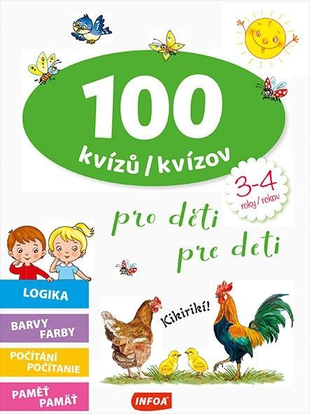 neuveden: 100 kvízů pro děti (3-4 roky) / 100 kvízov pre deti (3-4 rokov)