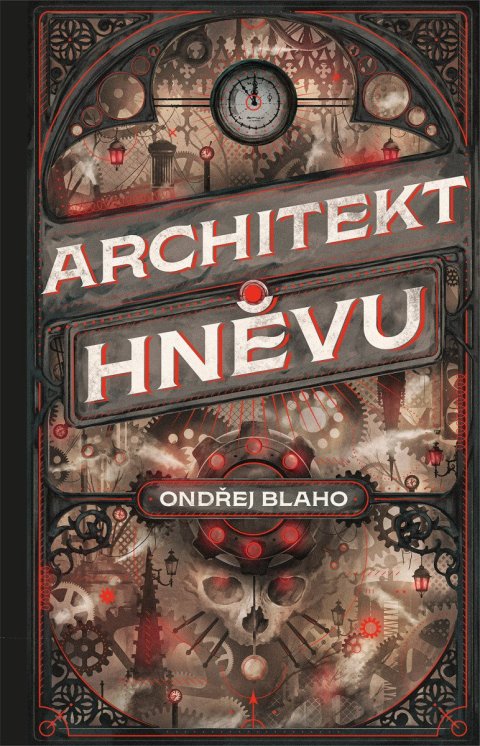Blaho Ondřej: Architekt hněvu