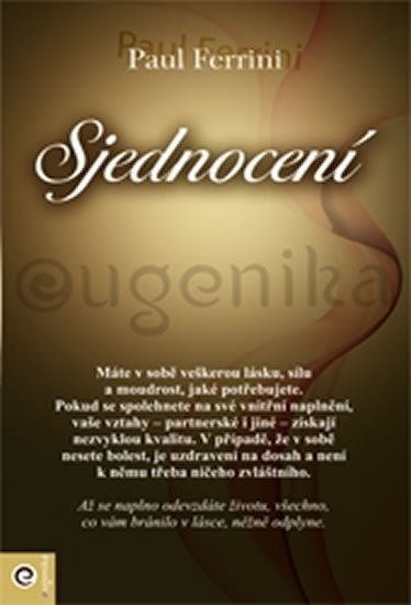 Ferrini Paul: Sjednocení