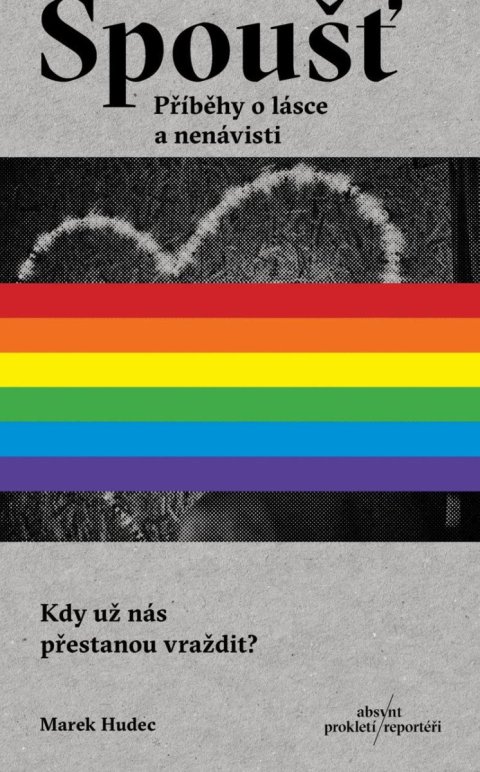 Hudec Marek: Spoušť - Příběhy o lásce a nenávisti