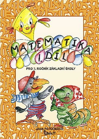 Potůčková Jana: Matematika pro 3. ročník základní školy (1. díl)