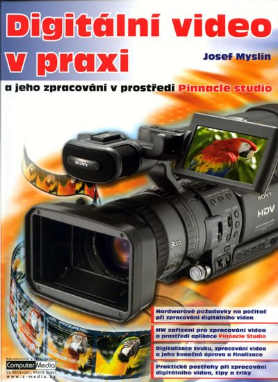 Myslín Josef: Digitální video v praxi Myslín Josef: Digitální video v praxi