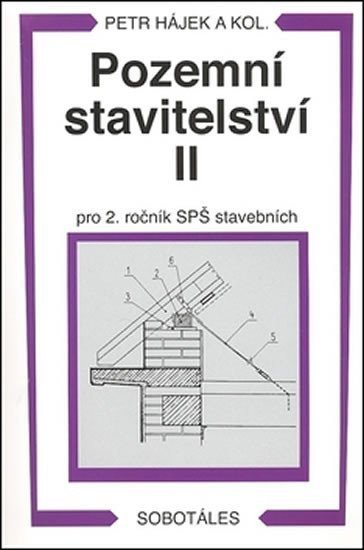 Hájek Petr: Pozemní stavitelství II pro 2 r. SPŠ stavební