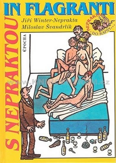 Neprakta Jiří: S Nepraktou in flagranti
