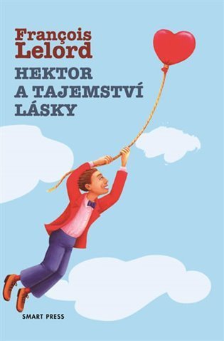 Lelord Francois: Hektor a tajemství lásky