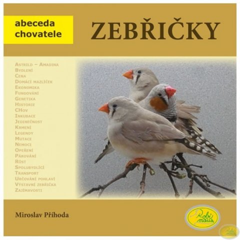 Příhoda Miroslav: Zebřičky - Abeceda chovatele Příhoda Miroslav: Zebřičky - Abeceda chovatele