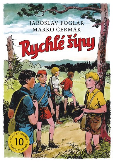 Foglar Jaroslav: Rychlé šípy