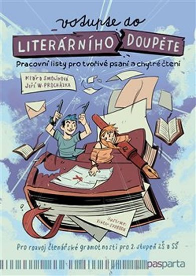 Smolíková Klára: Vstupte do literárního doupěte - Pracovní listy pro tvořivé psaní a chytré 
