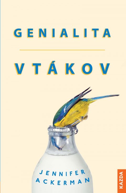 Ackerman Jennifer: Genialita vtákov Ackerman Jennifer: Genialita vtákov