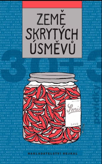 kolektiv autorů: Země skrytých úsměvů kolektiv autorů: Země skrytých úsměvů