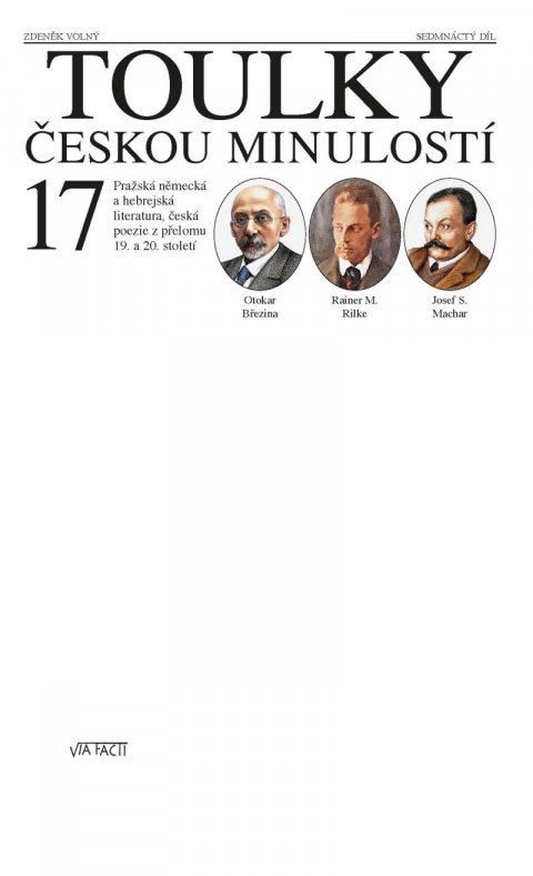 Hora-Hořejš Petr: Toulky českou minulostí 17 - Pražská německá a hebrejská literatura, česká Hora-Hořejš Petr: Toulky českou minulostí 17 - Pražská německá a hebrejská literatura, česká