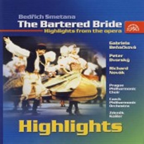 Smetana Bedřich: Prodaná nevěsta - highlight - CD Smetana Bedřich: Prodaná nevěsta - highlight - CD