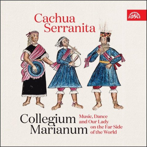 Collegium Marianum: Cachua Serranita - CD Collegium Marianum: Cachua Serranita - CD