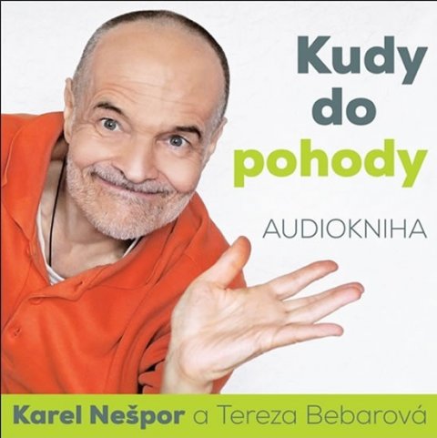 Nešpor Karel: Kudy do pohody - CD