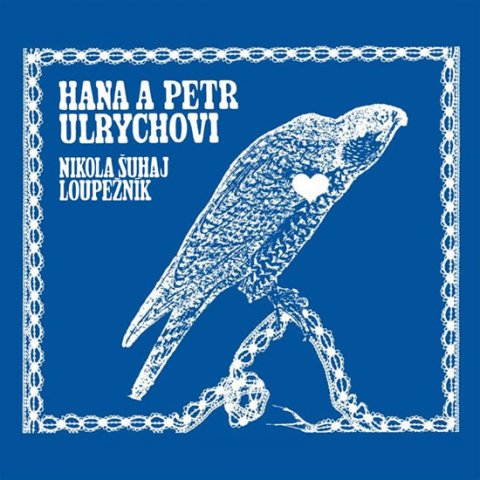 Ulrychová Hana: Nikola Šuhaj loupežník - CD