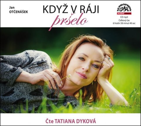Otčenášek Jan: Když v ráji pršelo - CDmp3 (Čte Tatiana Dyková)