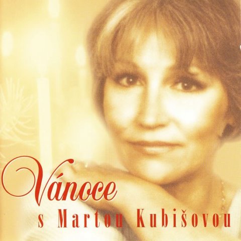 Kubišová Marta: Vánoce s Martou Kubišovou - CD Kubišová Marta: Vánoce s Martou Kubišovou - CD