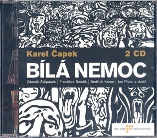 Čapek Karel: Bílá nemoc - CD