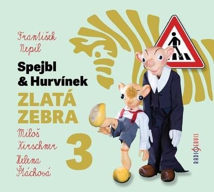 Nepil František: Spejbl & Hurvínek Zlatá zebra 3 - CDmp3 (Čte Miloš Kirschner, Helena Štácho