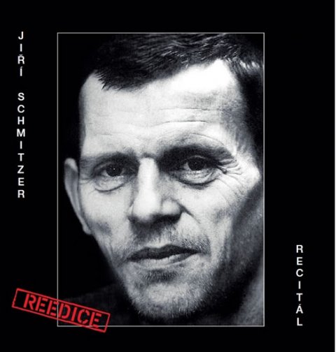 Schmitzer Jiří: Jiří Schmitzer - Recitál - CD Schmitzer Jiří: Jiří Schmitzer - Recitál - CD