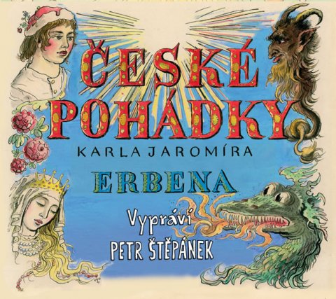 Erben Karel Jaromír: České pohádky - CD Erben Karel Jaromír: České pohádky - CD