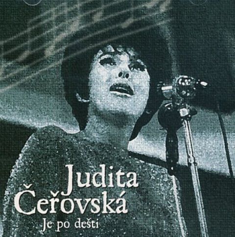 Čeřovská Judita: CD Judita Čeřovská - Je po dešti (Reedice)