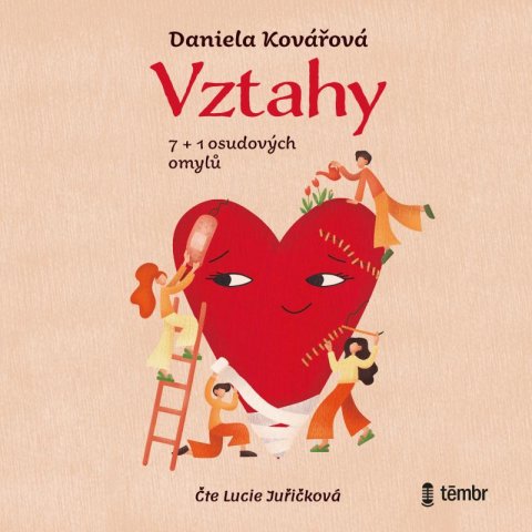 Kovářová Daniela: Vztahy aneb 7+1 osudových omylů - audioknihovna Kovářová Daniela: Vztahy aneb 7+1 osudových omylů - audioknihovna