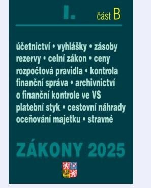 neuveden: Zákony I/B 2025 Účetní zákony - Účetnictví, o cenách, platební styk, oceňov neuveden: Zákony I/B 2025 Účetní zákony - Účetnictví, o cenách, platební styk, oceňov