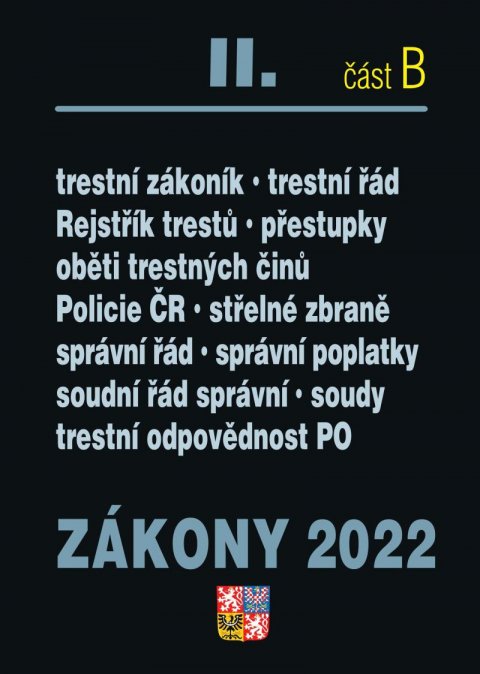 kolektiv autorů: Zákony 2022 II/B Trestní právo - Trestní zákoník, Trestní řád, Odpovědnost 