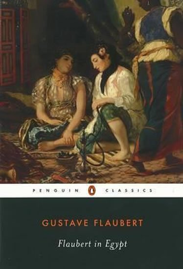 Flaubert Gustave: Flaubert in Egypt