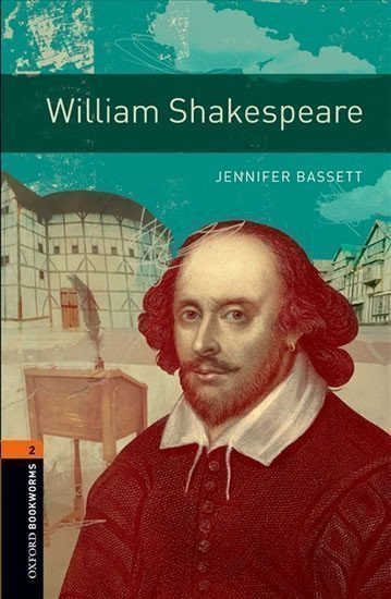 Bassett Jennifer: Oxford Bookworms Library 2 William Shakespeare with Audio Mp3 Pack (New Edi