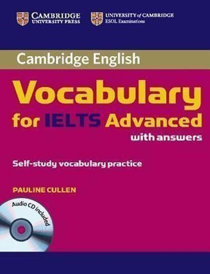 Cullen Pauline: Cambridge Vocabulary for IELTS Advanced Band 6.5+ with Answers and Audio CD