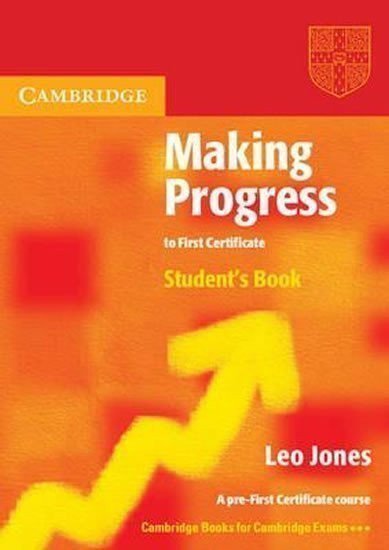 Jones Leo: Making Progress to First Certificate: Student´s Book