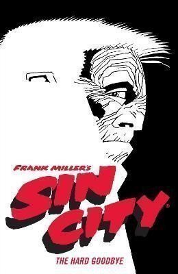 Miller Frank: Frank Miller´s Sin City Volume 1: The Hard Goodbye (fourth Edition)