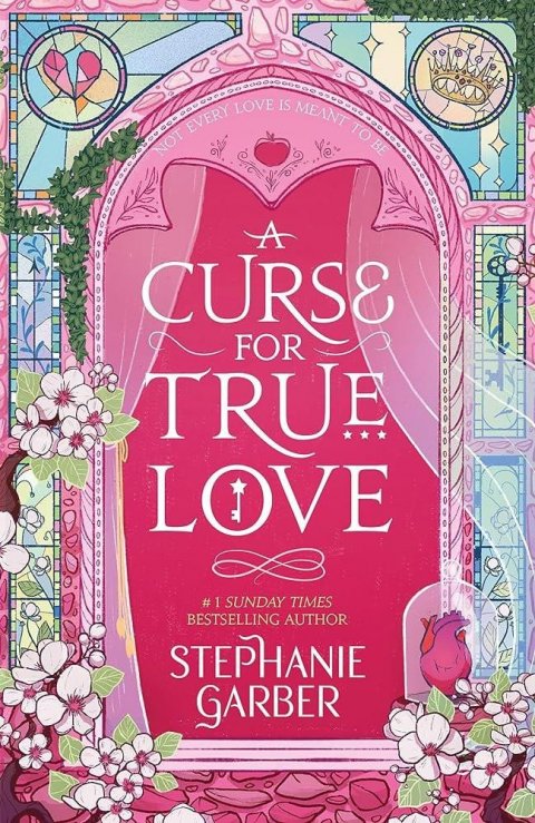 Garberová Stephanie: A Curse For True Love: the thrilling final book in the Once Upon a Broken H Garberová Stephanie: A Curse For True Love: the thrilling final book in the Once Upon a Broken H